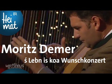 Moritz Demer: s'Lebn is koa Wunschkonzert | Wirtshausmusikanten | BR Heimat - die beste Volksmusik