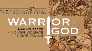 Thumbnail image for Dr. Tremper Longman III's talk, Warrior God: Making Peace with Divine Violence in the Old Testament