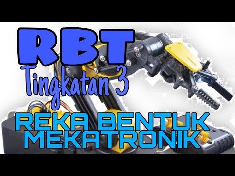 RBT TINGKATAN 3 -  Pengenalan Reka Bentuk Mekatronik