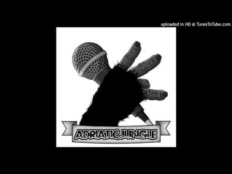 ADRIATIC JUNGLE - DA LONTANO (PROD.DOXA)