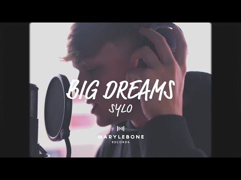 Sylo - Big Dreams (Official Music Video) - Marylebone Records