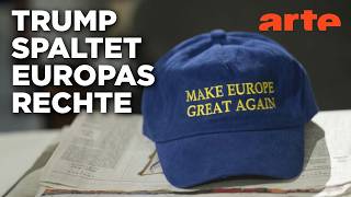 Trump: Ein unbequemer Verbündeter für Europas Rechtsextreme? | ARTE Hintergrund