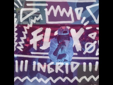 Ingrid, Flex feat. Sevyn Streeter