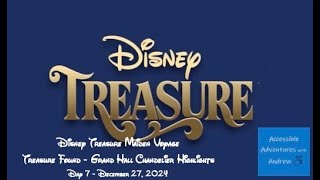 Disney Treasure Maiden Voyage - Treasure Found Grand Hall Chandelier highlights - December 27 2024