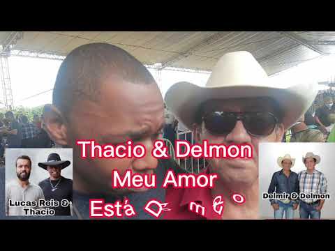 Thacio e Delmon - Meu amor está dormindo