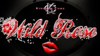 Kingdom Come - Wild Rose &#39;89 - subtítulos en inglés / español