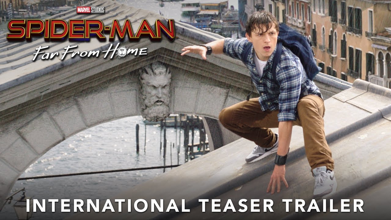 SPIDER-MAN: FAR FROM HOME â€“ International Teaser Trailer - YouTube