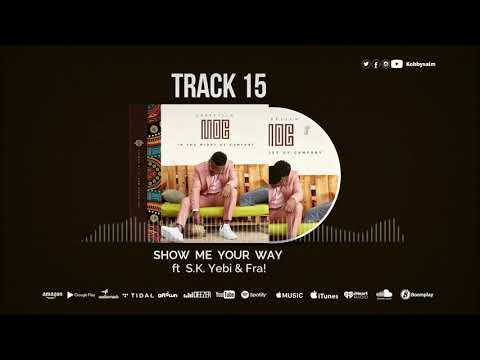 KobbySalm - Show Me Your Way (S.K. Yebi & FRA!)(ITMOC AUDIO)