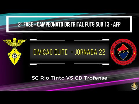 Campeonato Distrital AFP - SUB13 FUT9 - 22ª Jornada Divisão Elite (SCRT 1 VS 0 CD Trofense)