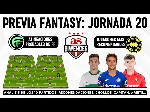 ✅ Jornada 20: Alineaciones probables, Top Picks y Chollos Fantasy