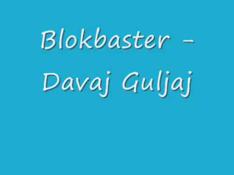 Blokbaster - Davaj Guljaj