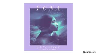 Yuna - Lullabies (Official Audio)