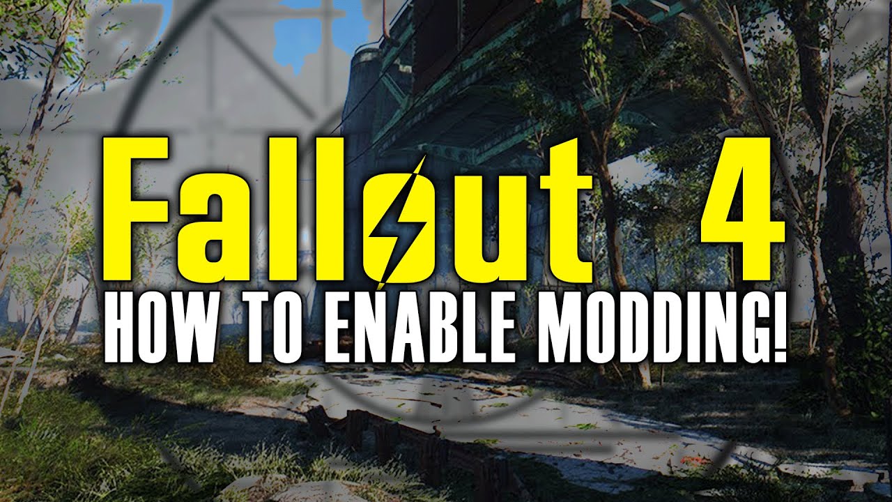 How to Enable Modding for Fallout 4 (PC)