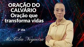 ORAÇÃO E PALAVRA PROFÉTICA COM MISS CÉLIA NOGUEIRA 