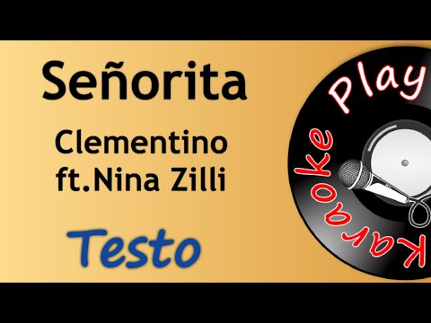 Senorita - Clementino, Nina Zilli (testo)
