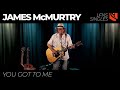 You Got to Me | James McMurtry