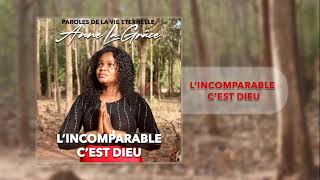 Anne la Grâce - L'incomparable c'est Dieu (Album)