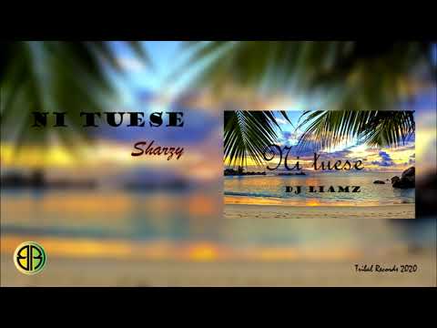 NI TUESE - Dj Liamz x Sharzy (Tribal Records) 2020