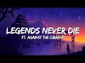 Legends Never Die Ft Against The Current Lyrics 1 Hour Legends Never Die Song 1 Hour Remix