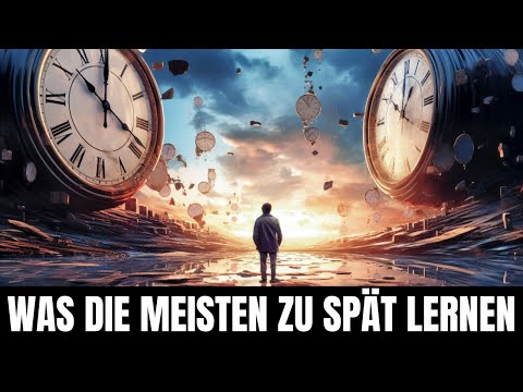 8 wichtige Dinge, die viele leider zu spät im Leben lernen!