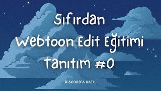 Sıfırdan Webtoon Edit Eğitimi Tanıtım #0
