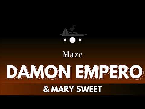 Damon Empero ft  Mary Sweet  - Maze (Lyrics)