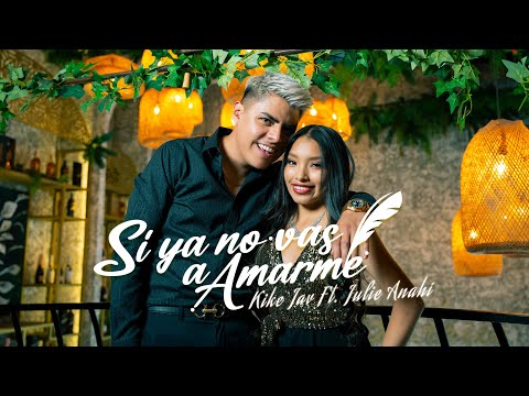 Si Ya No Vas A Amarme 💔 | Kike Jav, July Anahí (Carta #2)