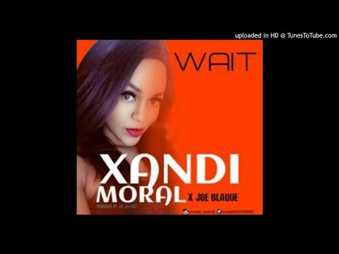 Sandi Moral x Joe Blaque - Wait