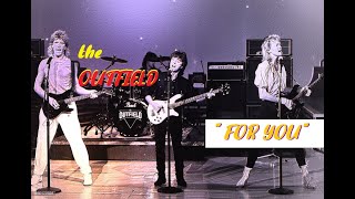 HQ  THE OUTFIELD  -  FOR YOU  Best Version  HIGH FIDELITY AUDIO HQ &amp; LYRICS