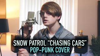 Snow Patrol &#39;Chasing Cars&#39; [Pop-Punk Cover]