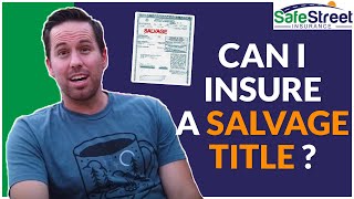 Can I Insure A Salvaged Title In Arizona?