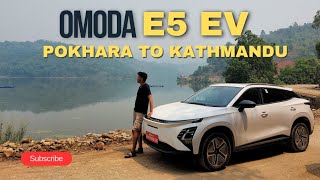 Omoda E5 EV: Pokhara to Kathmandu via Nuwakot Tokha Road