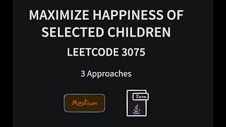YouTube video 'Maximize Happiness of Selected Children - Leetcode 3075 - Java'