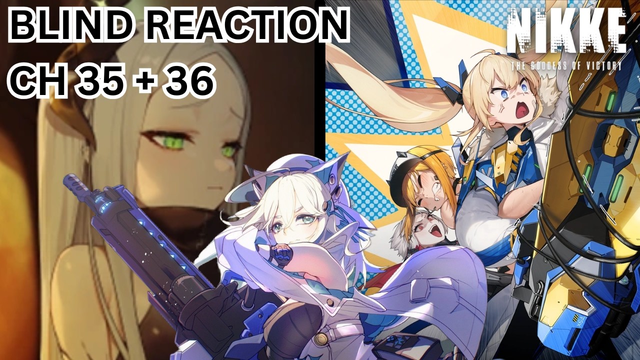 We Are Entering a New Arc!!  (first time main story!) 【Nikke Chapter 35+36】