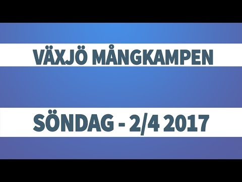 Växjö Mångkampen 2017 (2/4 2017)