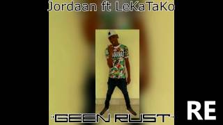 JORDAAN- Geen Rust ft. Lekatako (audioclip)