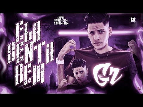 MC GR - ELA SENTA BEM