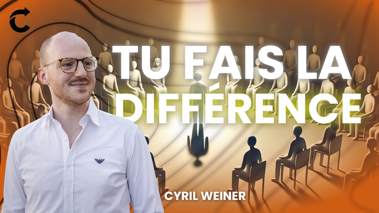 Tu fais la différence - Cyril Weiner