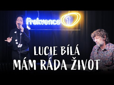 LUCIE BÍLÁ - MÁM RÁDA ŽIVOT (live @ Frekvence 1)