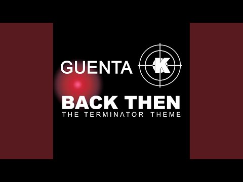 Back Then (Terminator Theme) (Original Radio Mix)