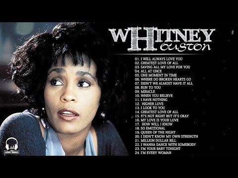 Whitney Houston Greatest Hits Full Album   Whitney Houston Best Song Ever All Time #2961