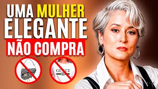 9 COISAS QUE UMA MULHER ELEGANTE NUNCA COMPRA