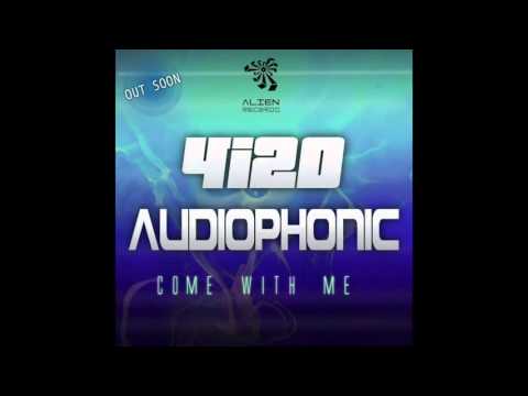4i20 vs Audiophonic   Come With Me Original Mix