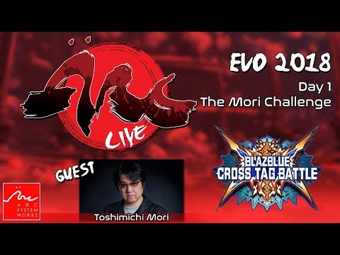 EVO 2018 Day 1: Mori - BlazBlue: Cross Tag Battle Challenge