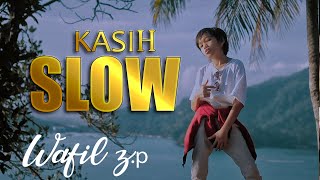 Download lagu Kasih Slow - Cover wafil Z. P mp3