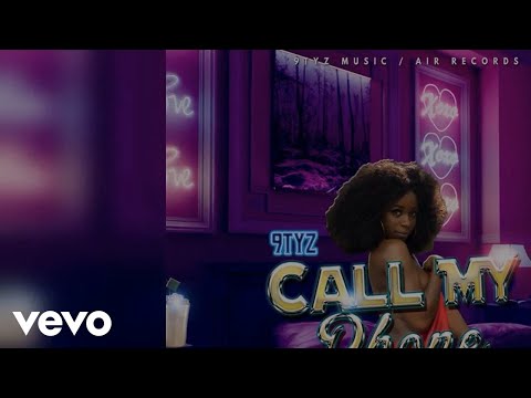 9TYZ - Call My Phone (Official Audio)