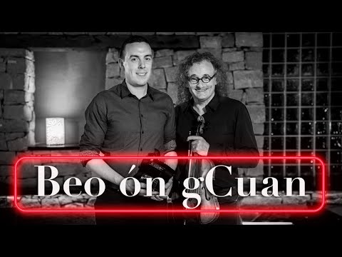 Beo ón gCuan: Martin Hayes & Brian Donnellan