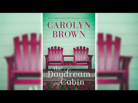 The Daydream Cabin By Carolyn Brown | FULL AUDIOBOOKS