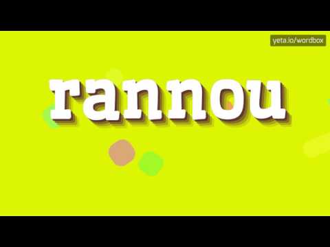 RANNOU - HOW TO PRONOUNCE IT!?