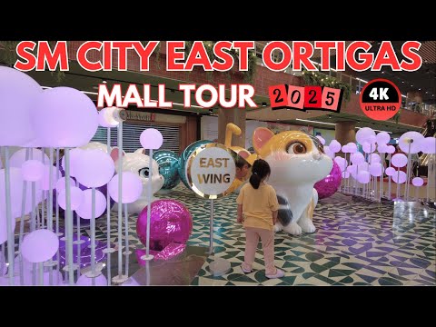 [4K] NEW EAST WING AT SM CITY EAST ORTIGAS - THE LATEST MALL ADDITION